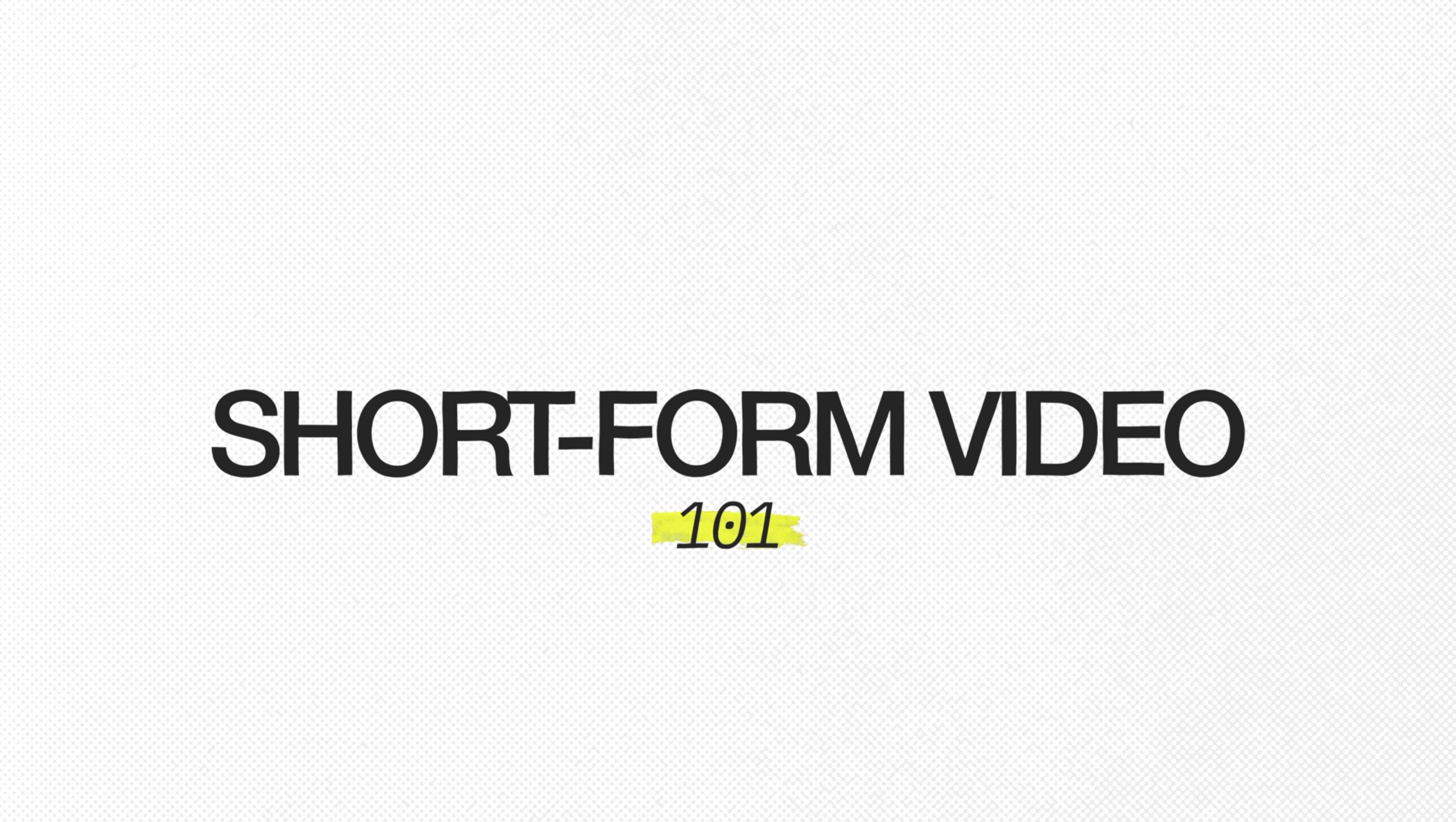 The Ultimate Framework for Short-Form Video: Winning Formats and Editing Best Practices